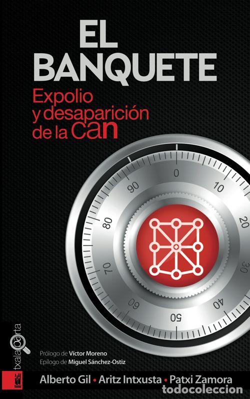 Livros: BANQUETE. EXPOLIO Y DESAPARICION DE LA CAN,EL - GIL PEREZ-NIEVAS, ALBERTO
