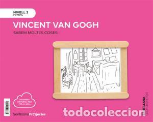 Livros: Sabem moltes coses nivell 2 vincent van gogh 3.0infantil.2ocurso - .