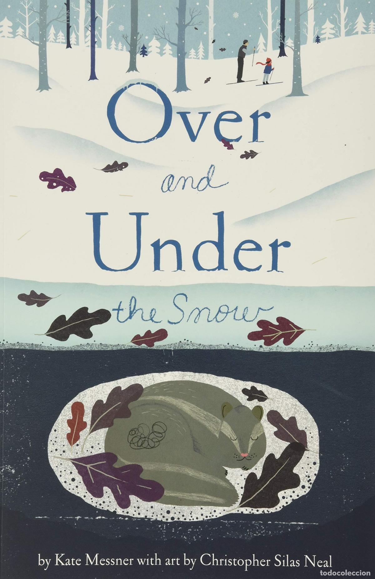 Livros: OVER AND UNDER THE SNOW - Messner, Kate