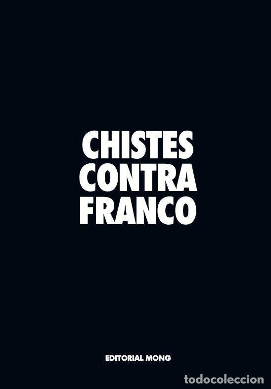 Libros: CHISTES CONTRA FRANCO - MERINO, EUGENIO