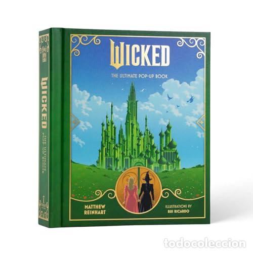Libri: WICKED: THE ULTIMATE POP-UP BOOK - REINHART, MATTHEW