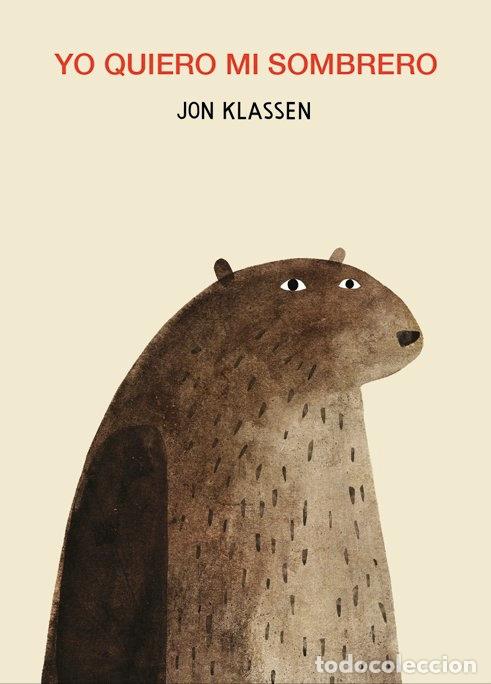 Libri: YO QUIERO MI SOMBRERO - KLASSEN, JON