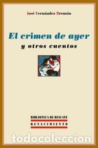 Libros: CRIMEN DE AYER Y OTROS CUENTOS,EL - FERNANDEZ BREMON, JOSE