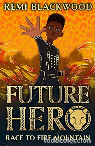 Libros: FUTURE HERO 1: RACE TO FIRE MOUNTAIN - Ingles