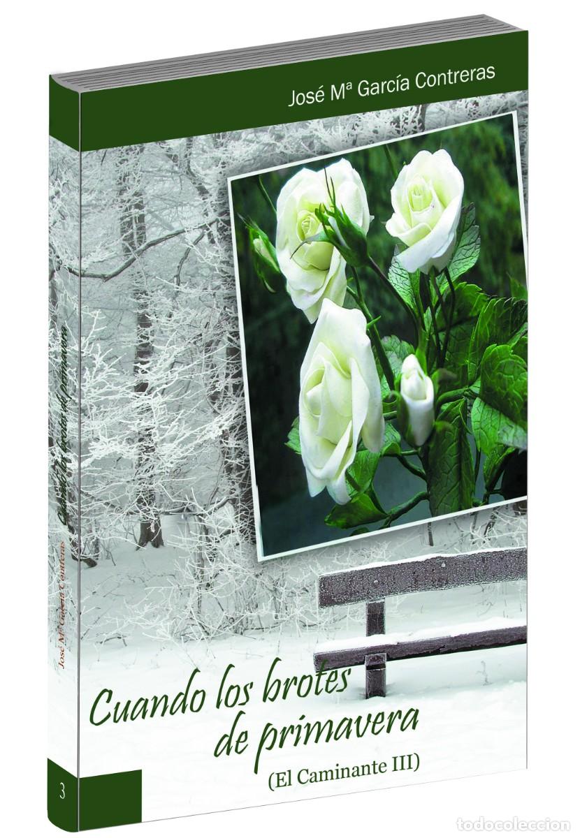 Libros: CUANDO LOS BROTES DE PRIMAVERA (Saga &rdquo;El Caminante&rdquo;)