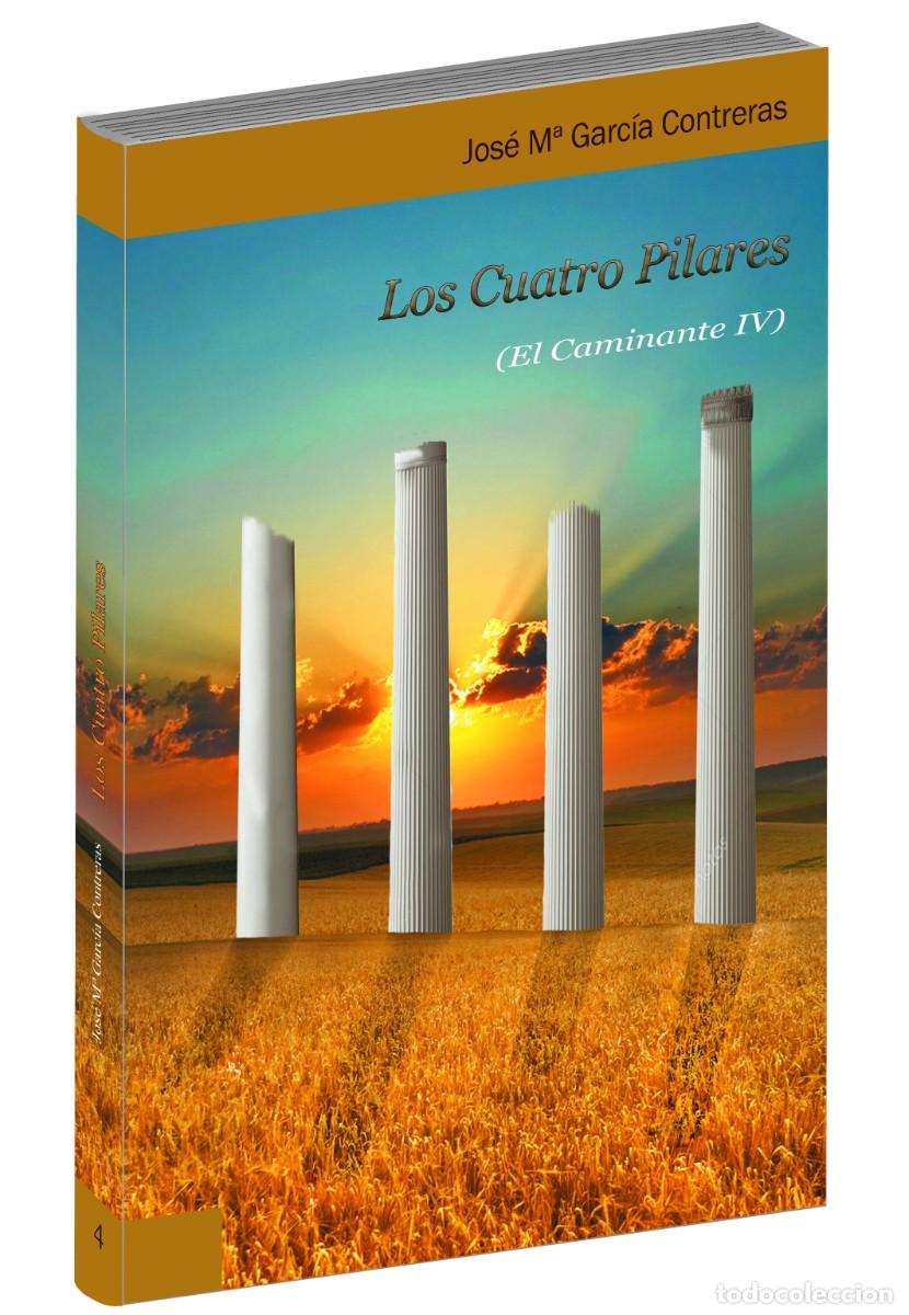 Libros: LOS CUATRO PILARES (Saga &rdquo;El Caminante&rdquo;)
