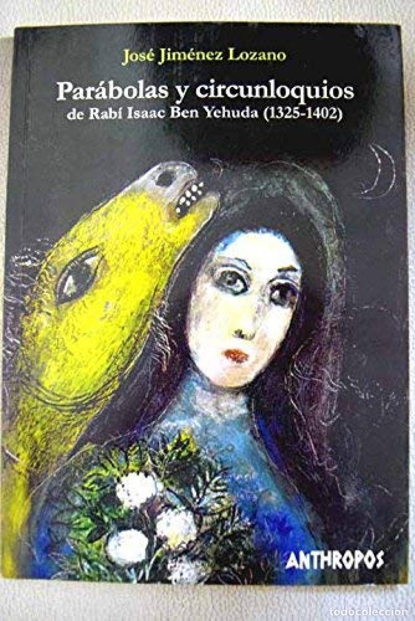 Livros: PARABOLAS Y CIRCUNLOQUIOS - JIMENEZ LOZANO JOSE
