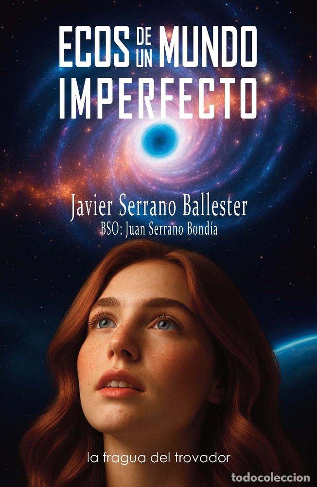 books: ECOS DE UN MUNDO IMPERFECTO - SERRANO BALLESTE, JAVIER