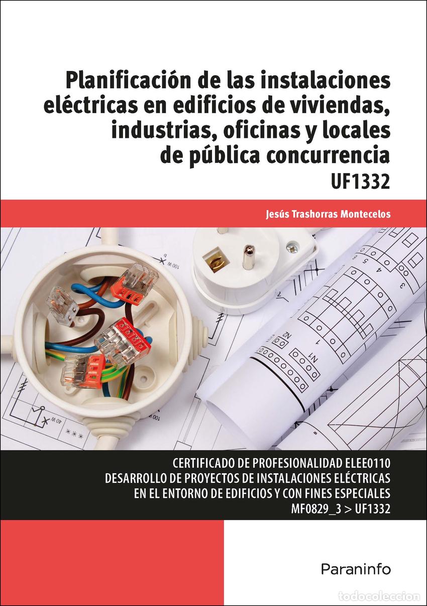 Libri: PLANIFICACI&Oacute;N DE LAS INSTALACIONES EL&Eacute;CTRICAS EN EDIFICIOS DE VIVIENDAS, INDUSTRIAS, OFICINAS Y LOCA