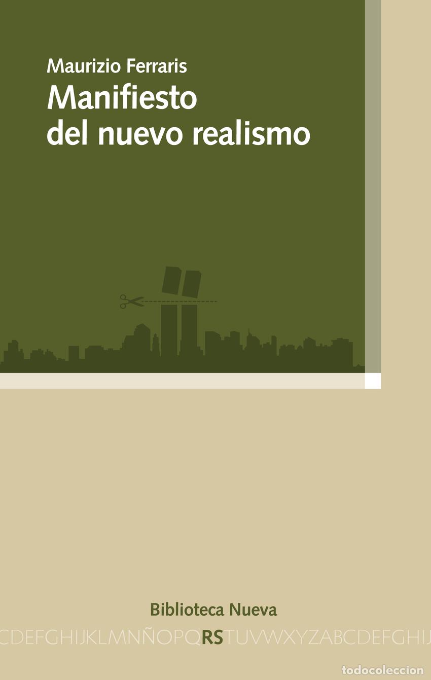 Libros: MANIFIESTO DEL NUEVO REALISMO - MAURIZIO FERRARIS