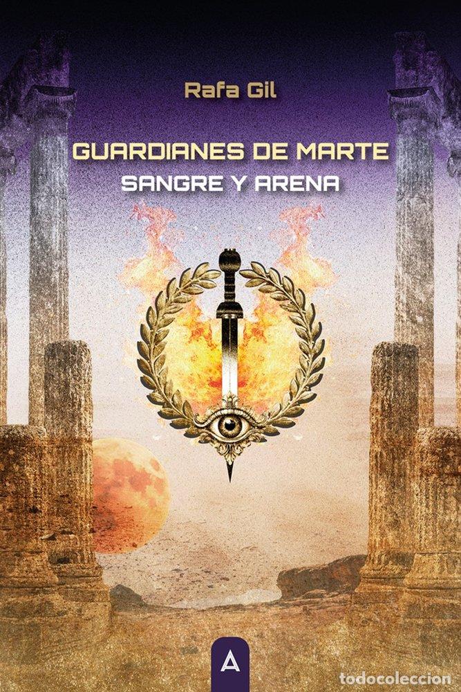 Libros: GUARDIANES DE MARTE - GIL, RAFA