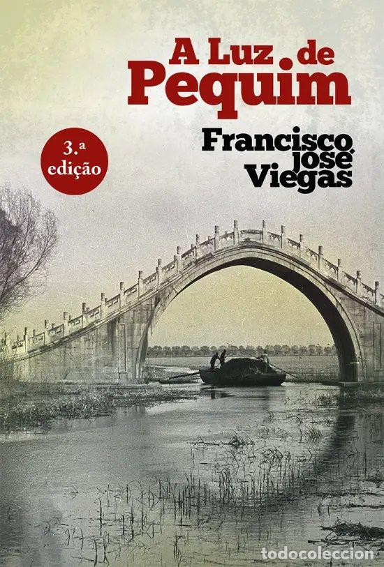 Libros: A LUZ DE PEQUIM - VIEGAS, FRANCISCO JOS&Eacute;