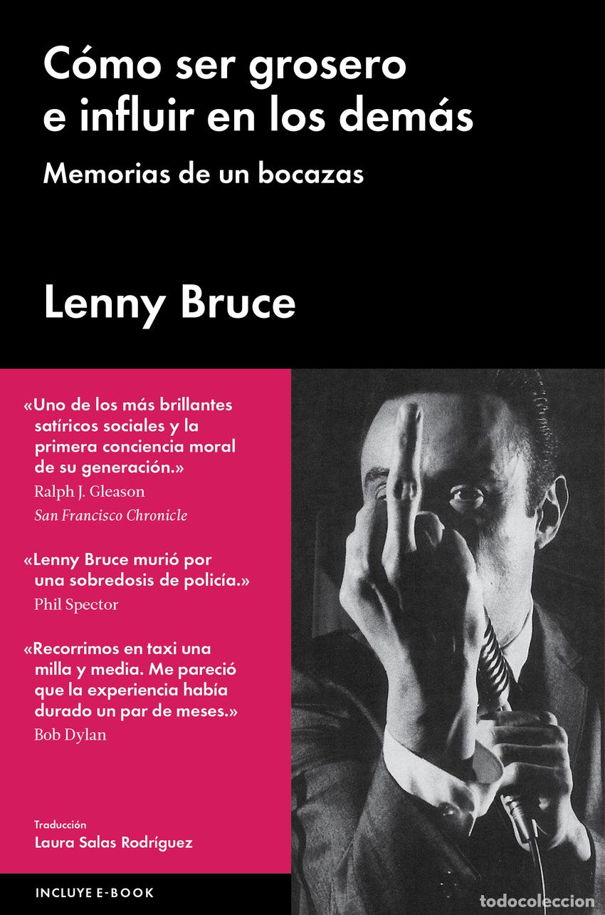 Libri: C&Oacute;MO SER GROSERO E INFLUIR EN LOS DEMAS - Bruce, Lenny