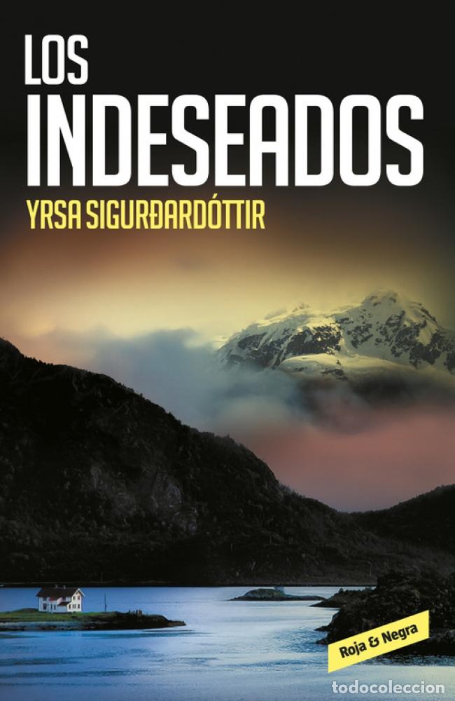 Libri: LOS INDESEADOS - Sigurdard&oacute;ttir, Yrsa