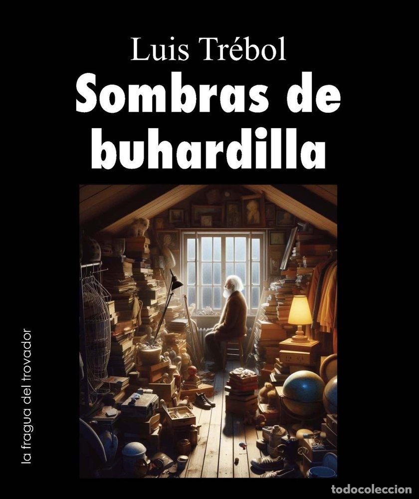 Libri: SOMBRAS DE BUHARDILLA - TREBOL, LUIS