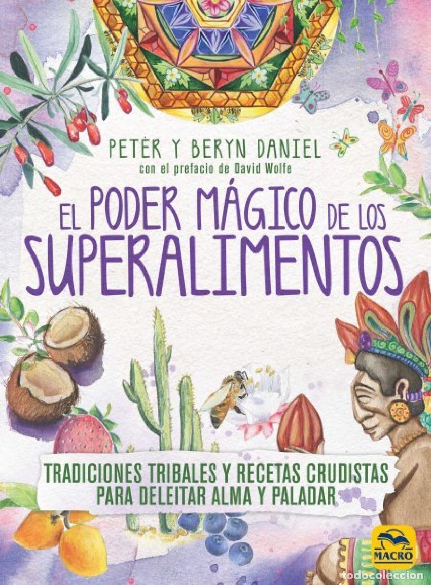 Libri: EL PODER M&Aacute;GICO DE LOS SUPERALIMENTOS - Daniel, Peter