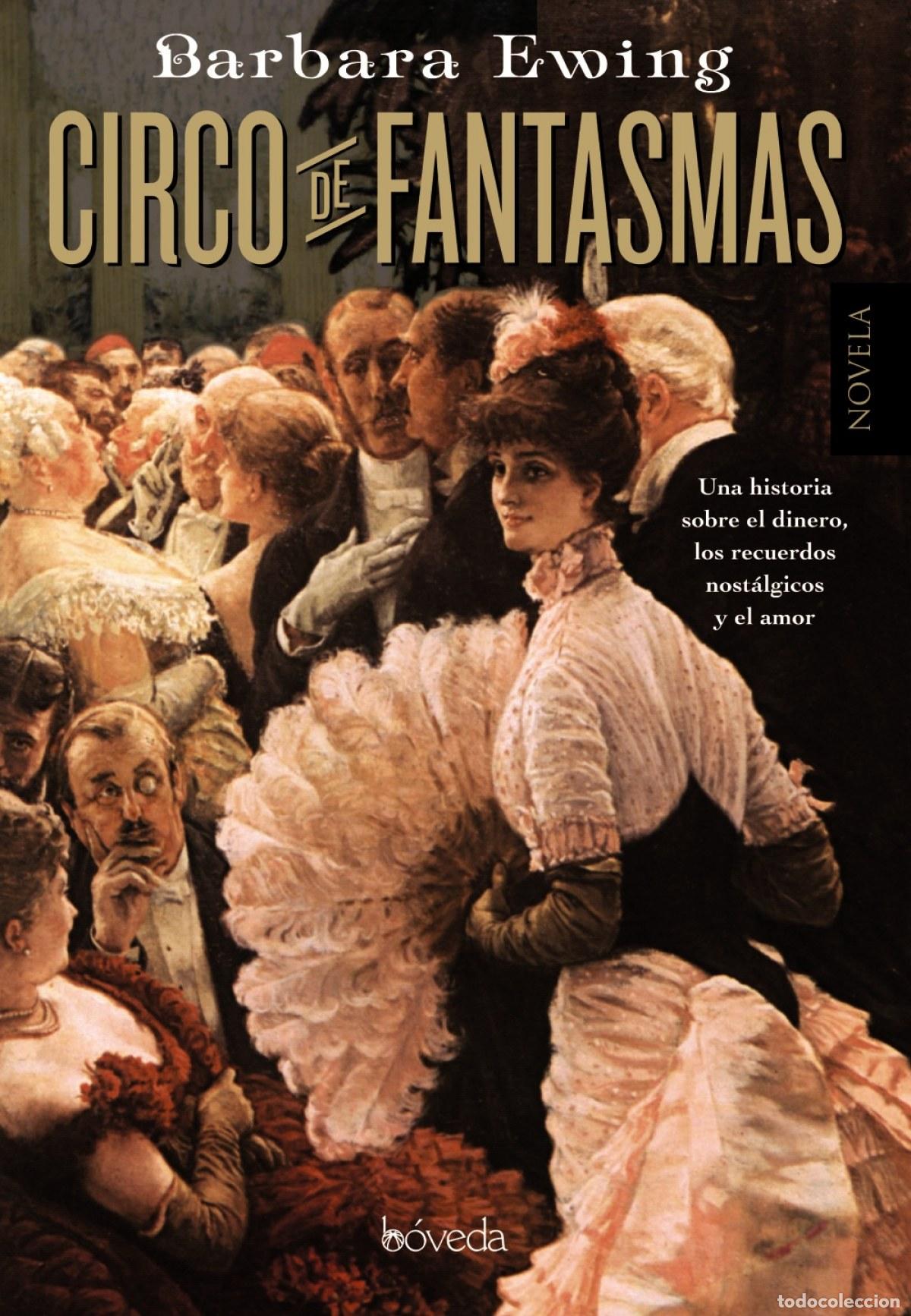 Libri: CIRCO DE FANTASMAS - Ewing, Barbara
