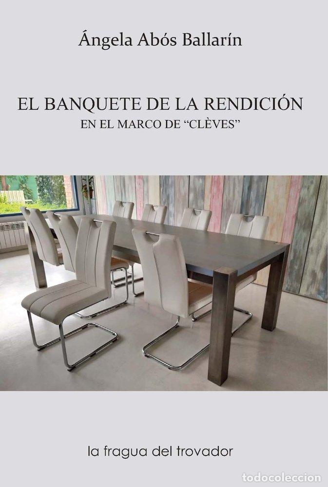 Libri: EL BANQUETE DE LA RENDICION - ANGELA ABOS BALLARIN