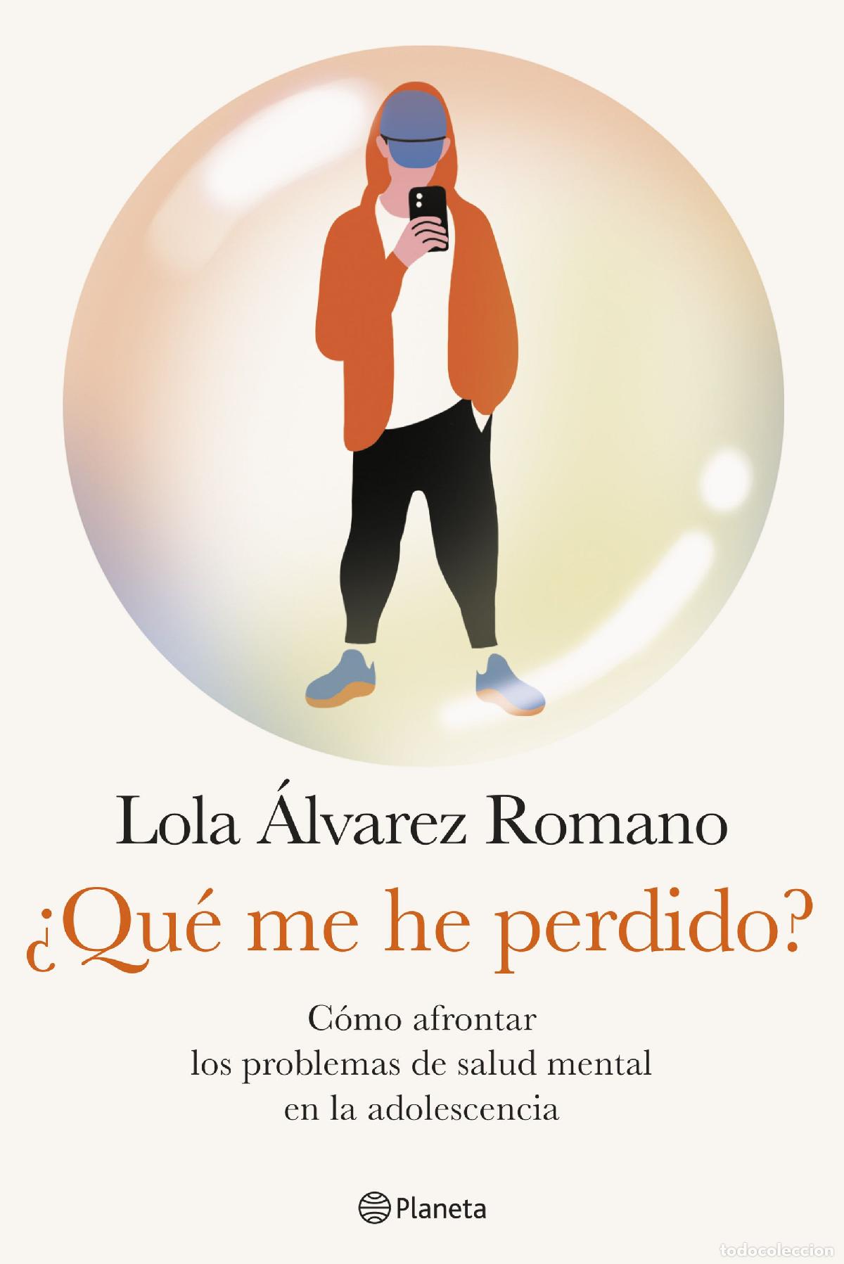 Libri: &iquest;QU&Eacute; ME HE PERDIDO? - &Aacute;lvarez, Lola