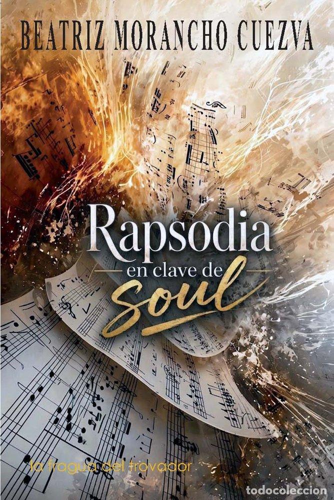 Libros: RAPSODIA EN CLAVE DE SOUL - MORANCHO CUEZVA, BEATRIZ