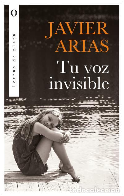 Libros: TU VOZ INVISIBLE - Arias Artacho, Jos&eacute; Javier