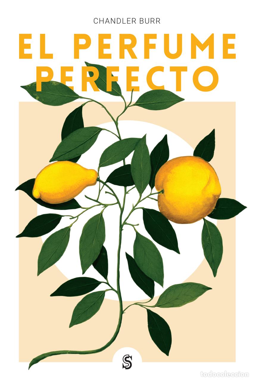 Libros: EL PERFUME PERFECTO - Burr, Chandler