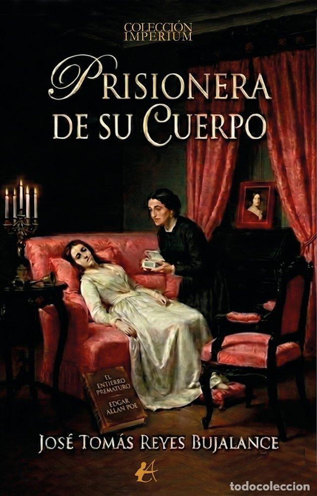 Libros: PRISIONERA DE SU CUERPO - REYES BUJALANCE, JOSE TOMAS