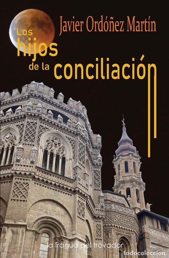 Libros: LOS HIJOS DE LA CONCILIACION - ORDO&Ntilde;EZ MARTIN, JAVIER