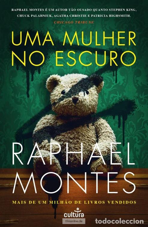 Libros: UMA MULHER NO ESCURO - Raphael Montes
