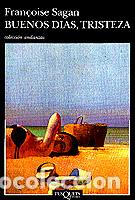 Libri: BUENOS D&Iacute;AS, TRISTEZA - Sagam , Fran&Ccedil;oise
