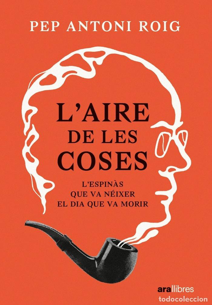 Libri: LAIRE DE LES COSES - ANTONI I ROIG, PEP