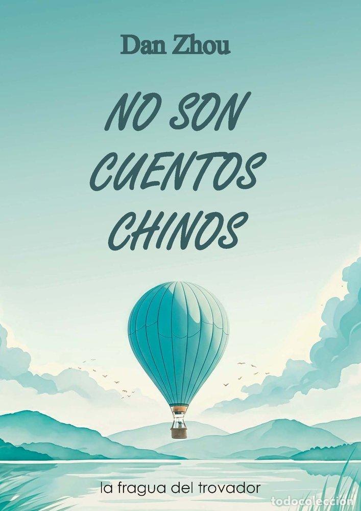 Libri: NO SON CUENTOS CHINOS - ZHOU, DAN
