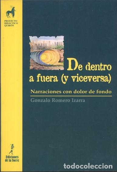 Libri: DE DENTRO A FUERA (Y VICEVERSA). NARRACIONES CON DOLOR DE FO - ROMERO IZARRA, GONZALO
