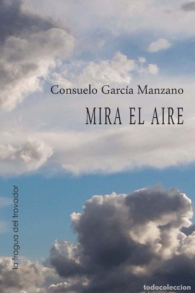 Libri: MIRA EL AIRE - GARCIA MANZANO, CONSUELO