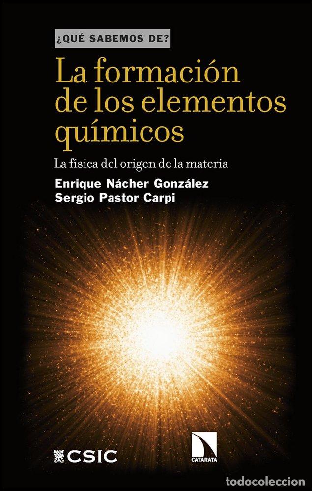 books: FORMACION DE LOS ELEMENTOS QUIMICOS, LA - NACHER GONZALEZ, ENRIQUE