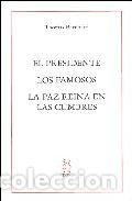 books: PRESIDENTE LOS FAMOSOS LA PAZ REINA EN LAS CUMBRES,EL - BERNHARD, THOMAS