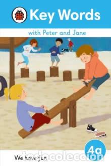 books: KEY WORDS WITH PETER AND JANE LV 4A : WE HAVE FUN! - Ingles