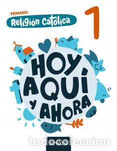 Libri: Religion catolica. nazaret. 1primaria.1er cursohoy, aqui y ahora - Ramirez Carbonero, Pilar