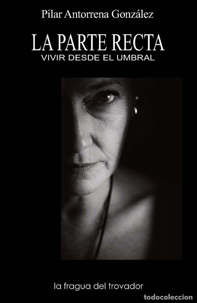 Libri: LA PARTE RECTA - ANTORRENA GONZALEZ, PILAR