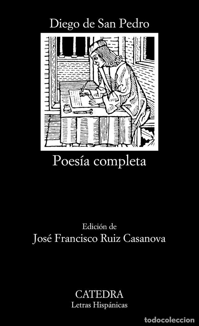 Libri: POESIA COMPLETA - SAN PEDRO, DIEGO DE