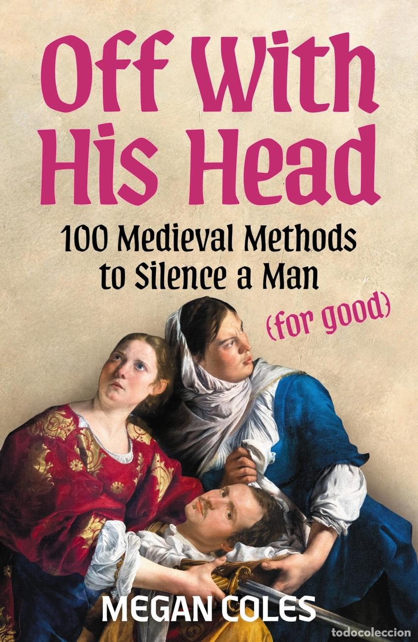 Libros: OFF WITH HIS HEAD - Megan Coles