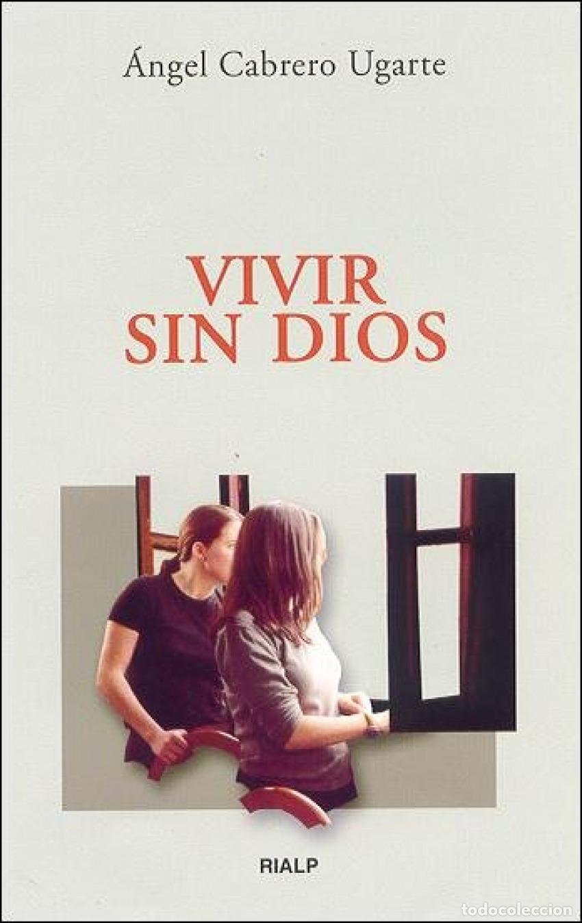 Libros: VIVIR SIN DIOS - Cabrero Ugarte, &Aacute;ngel