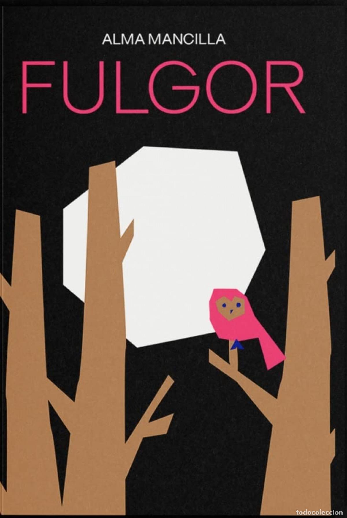 Libros: FULGOR - Mancilla, Alma