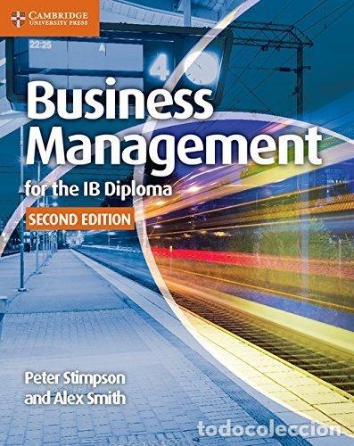 Libros: BUSINESS MANAGEMENT FOR THE IB DIPLOMA 2&ordf;ED - STIMPSON, PETER