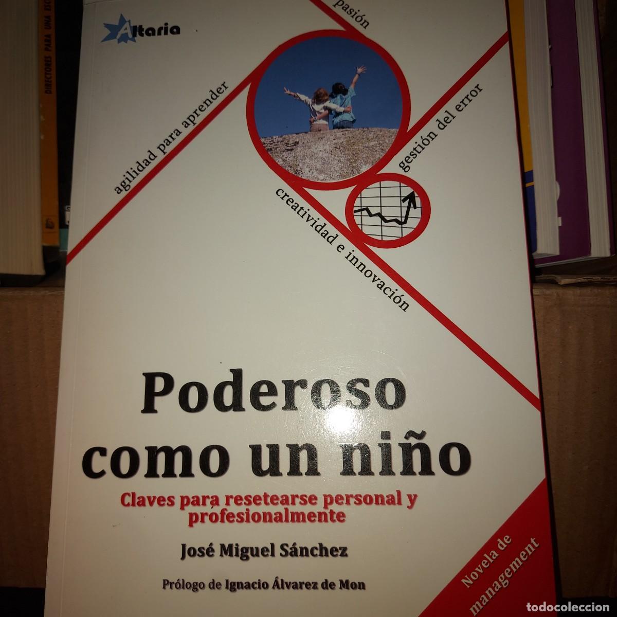 Libros: PODEROSO COMO UN NI&Ntilde;O: CLAVES PARA RESETEARSE PERSONAL Y PROFESIONALMENTE (PRIMERA EDICI&Oacute;N)
