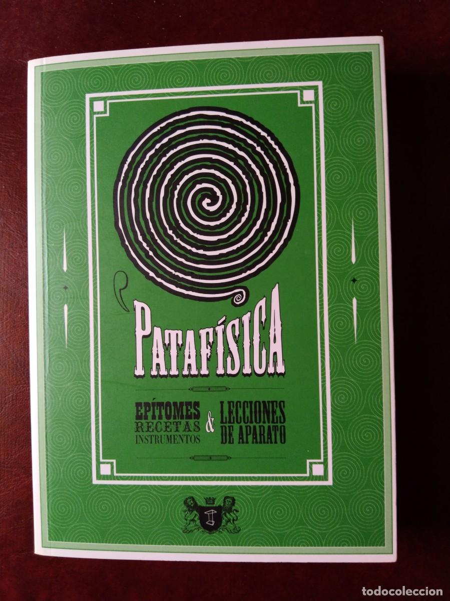 Libros: PATAFISICA - EPITOMES RECETAS INSTRUMENTOS - LECCIONES DE APARATO