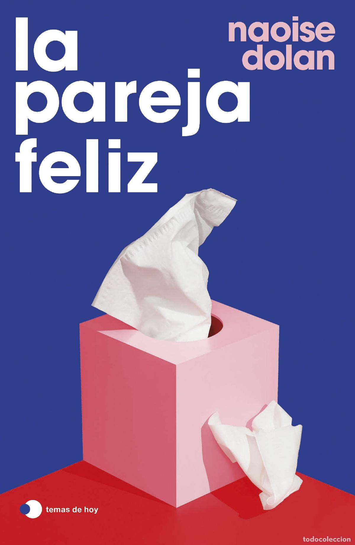 Libros: LA PAREJA FELIZ - Dolan, Naoise