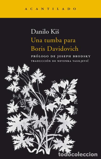 Libros: UNA TUMBA PARA BORIS DAVIDOVICH 3&ordf;ED - KIS, DANILO