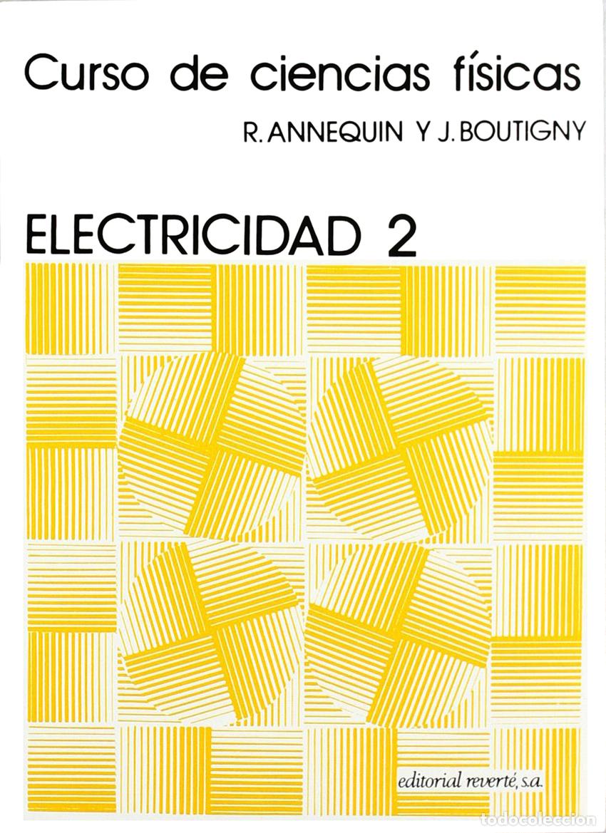 Libros: ELECTRICIDAD 2. CURSO DE CIENCIAS FISICAS - Annequin