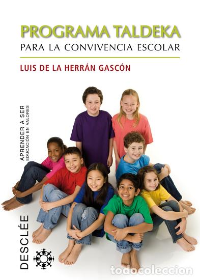 Livres: PROGRAMA TALDEKA PARA LA CONVIVENCIA ESCOLAR - Educacion